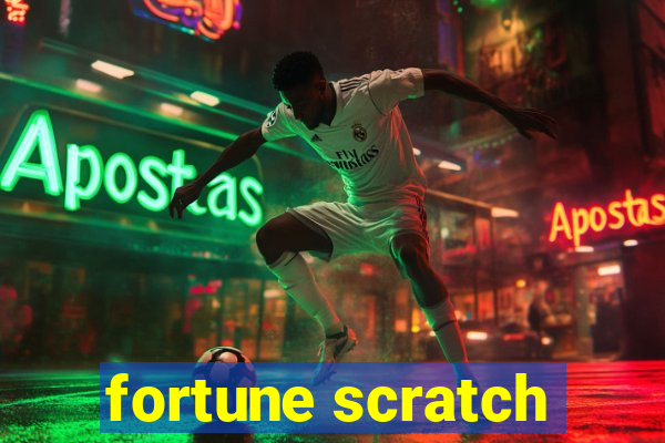 fortune scratch